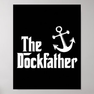 De Dockfather Grappige Boot Vissen Boot Vader Capt Poster