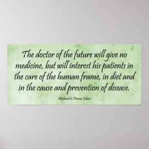 De Doctor of the Future - Edison Quote Print