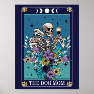 De Dog Mam Funny Tarot Poster