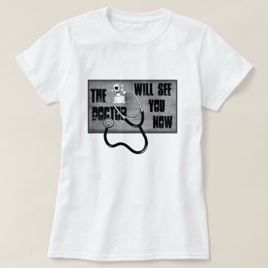 De dokter zal je nu zien. t-shirt (Design voorkant)
