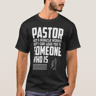 De dominee is geen mirakelwerker, maar ik kan je l t-shirt