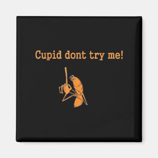 De Dont Marcus Worm Meme Cupid Try Magneet (Voorkant)