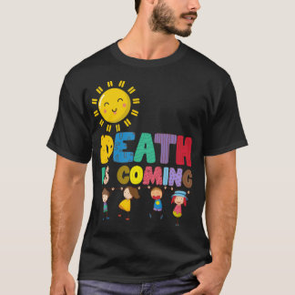 DE DOOD KOMT 1 T-SHIRT