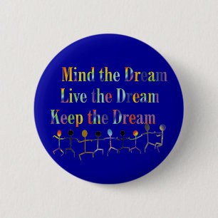 De droom behouden ronde button 5,7 cm