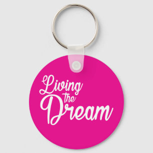 De droom Inspirerend Motivatie leven Sleutelhanger