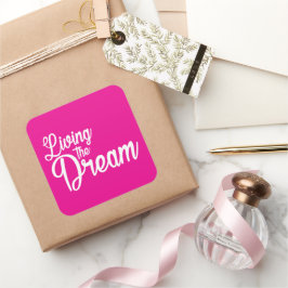 De droom Inspirerend Motivatie leven Vierkante Sticker