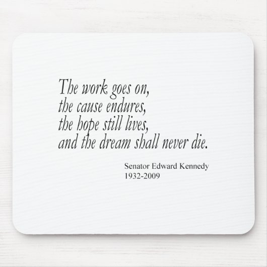 De droom zal nooit sterven... muismat (Voorkant)