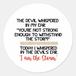 De duivel fluisterde in mijn oorleven Inspirerend Ronde Sticker