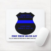 De dunne blauwe lijn muismat (Met muis)