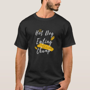 De echte Hot Dog Eating Champ Hot Dog T-shirt