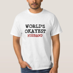 De echtgenoott-shirt   van Okayest van de wereld T-shirt