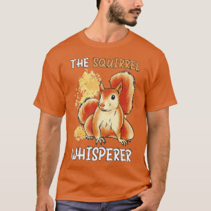 De eekhoorn Whisperer Safari Animals Wildlife T-shirt