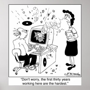 De eerste 30 jaar hier zijn de moeilijkste poster