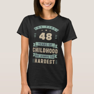 De eerste 48 jaar van de kindertijd zijn het hards t-shirt