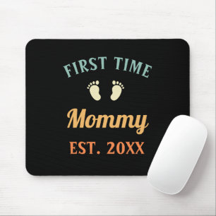 De eerste keer dat mama Motherhood Moederdag Muismat