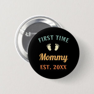 De eerste keer dat mama Motherhood Moederdag Ronde Button 5,7 Cm