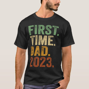 De eerste keer dat vader 2023 vader vader vader wo t-shirt