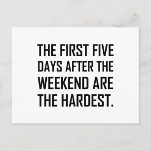 De eerste vijf dagen na het hardste weekend briefkaart