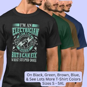 De elektricien kan niet dom repareren, maar wel wa t-shirt