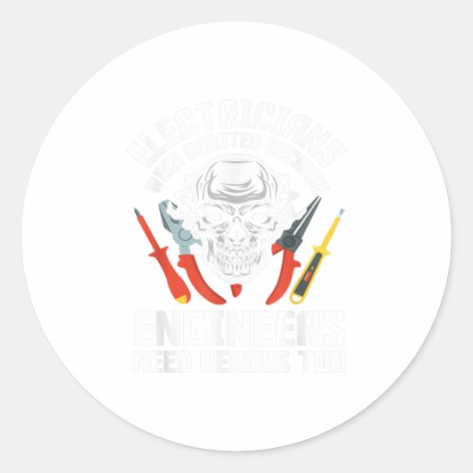 De elektricien werden Creëer omdat de motor Ronde Sticker (Voorkant)