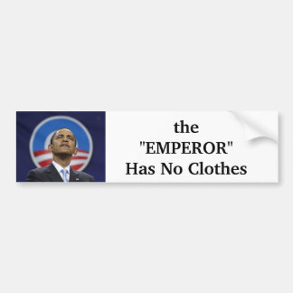 de "EMPEROR" heeft geen kleren Bumpersticker