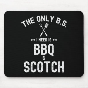 De enige B's die ik nodig heb zijn Bbq en Schotse Muismat