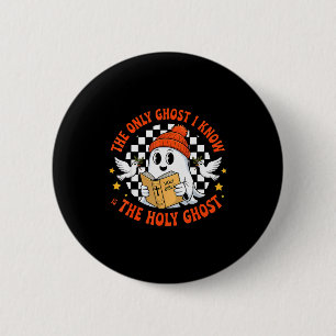 De enige geest die ik ken is de Heilige Geest Chri Ronde Button 5,7 Cm