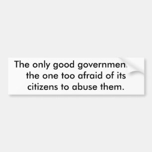 De enige goede regering bumpersticker