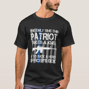 De enige keer dat deze patriot een knie krijgt t-shirt