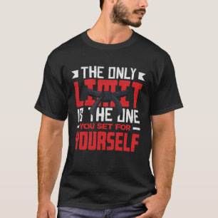 De enige limiet is die je voor jezelf stelt Karate T-shirt