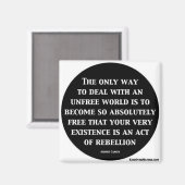 De enige manier om met een onvrije wereld om te ga magneet (Voorkant / Achterkant)