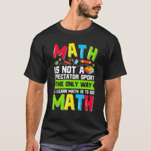De enige manier om Wiskunde te leren is het doen v T-shirt