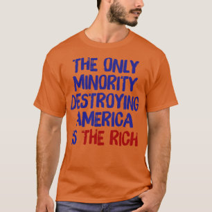 De enige minderheid die Amerika kapot maakt is de T-shirt