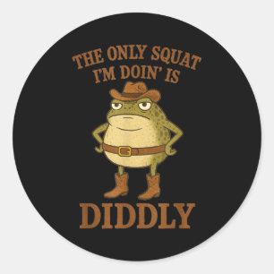 De enige squat die ik doe is lol grappige cowboy k ronde sticker