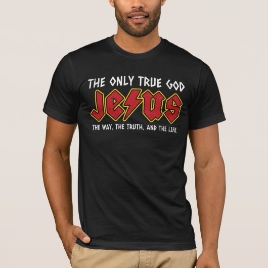 De enige ware God is Jezus Christus T-shirt (Voorkant)