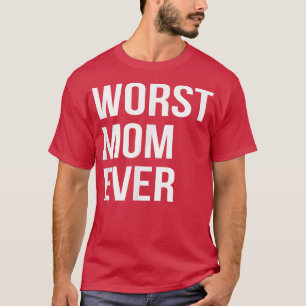 De ergste mama ooit grappige mammie Gift T-shirt