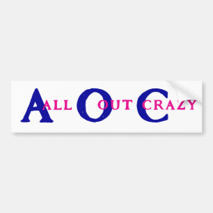 De extreme leider van de gekke agenda ALL OUT CRA Bumpersticker