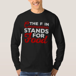 de f in communisme staat voor voedsel Sarcastic 1 T-shirt
