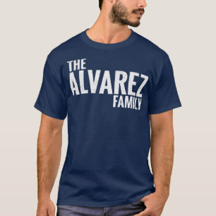 De familie Alvarez Achternaam Alvarez Laatste na T-shirt