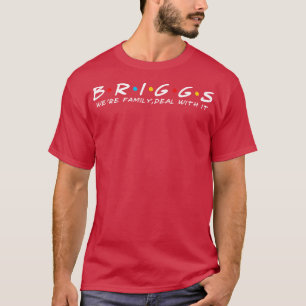 De familie Briggs Briggs Achternaam Briggs T-shirt