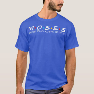 De familie Mozes Mozes Achternaam Mozes Achternaam T-shirt