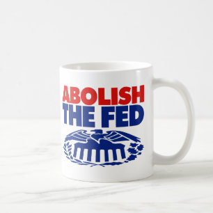 De FED afschaffen Koffiemok