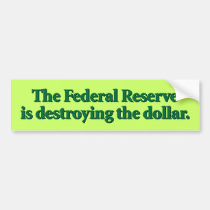 De Federal Reserve Bumpersticker