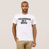 De filosofen doen het dieper t-shirt (Voorkant volledig)