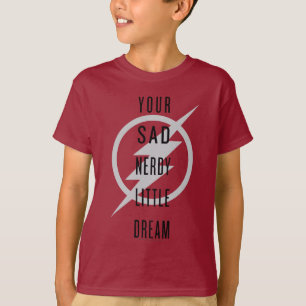 De flits "Jouw Zad Nerdy Little Dream" T-shirt