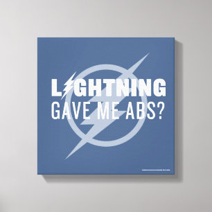 De flits   "Lightning Gave Me Abs?" Canvas Afdruk