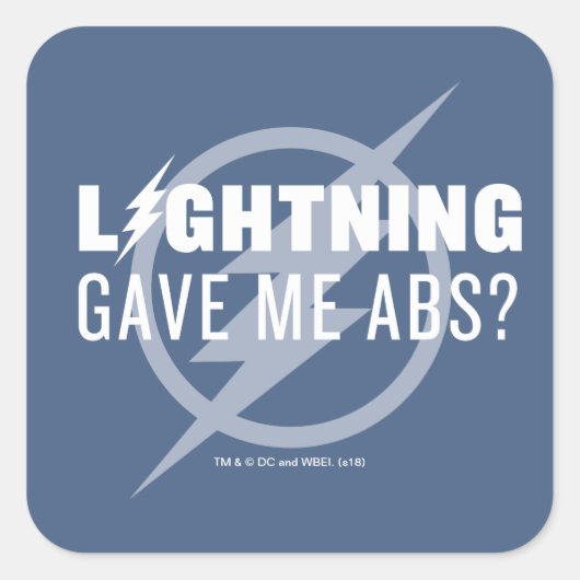 De flits | "Lightning Gave Me Abs?" Vierkante Sticker (Voorkant)