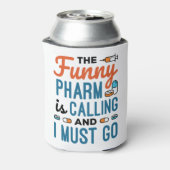 De Funny Pharm roept en ik moet gaan Blikjeskoeler (Blikje Achterkant)