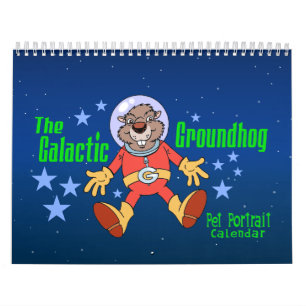 De Galactic Groundhog's Pet Portretkalender Kalender