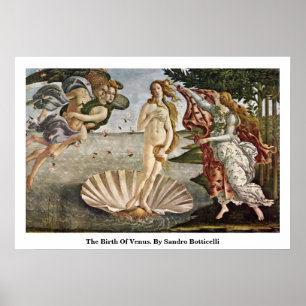 De geboorte van Venus. Door Sandro Botticelli Poster